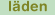 läden