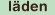 läden